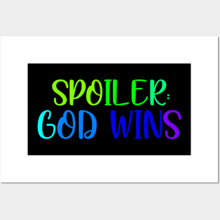 Spoiler: God wins Posters and Art